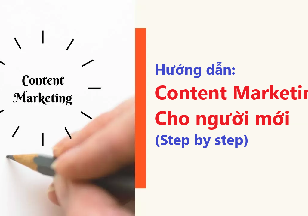 Cách Viết Content Marketing Cho Người Mới Bắt Đầu - Phần 1